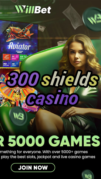 300 shields casino-igamblinglist.com